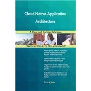 Cloud-Native Application Architecture A Clear and Concise Reference
