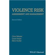 Violence Risk - Assessment and Management Advances Through Structured Professional Judgement and Sequential Redirections