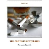 The Positives of Steroids