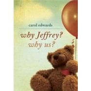 Why Jeffrey? Why Us?