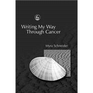 Writing My Way Through Cancer