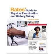 Bates' Guide To Physical Examination and History Taking, 14e With Video Lippincott Connect Print Book and Digital Access Card Package,9798855201130
