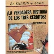 LA Verdadera Historia De Los Tres Cerditos!/the True Story of the Three Little Pigs