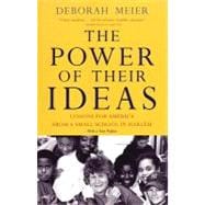 The Power of Their Ideas Lessons for America from a Small School in Harlem