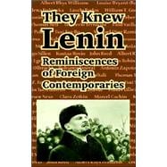 They Knew Lenin : Reminiscences of Foreign Contemporaries