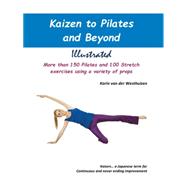 Kaizen to Pilates and Beyond