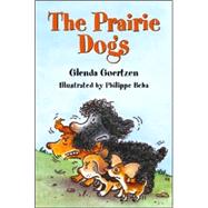 The Prairie Dogs