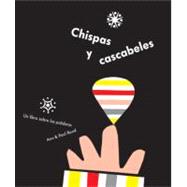 Chispas Y Cascabeles / Sparkle & Spin