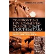 Confronting Environmental Change In East And Southeast Asia