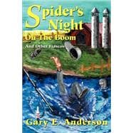 Spider's Night on the Boom: And Other Fiascos
