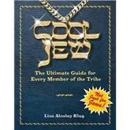 Cool Jew The Ultimate Guide for Every Member of the Tribe