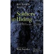 Soldiers in Hiding A Novel