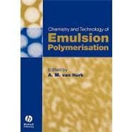 Chemistry And Technology Of Emulsion Polymerisation