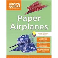 Idiot's Guides Paper Airplane Kit