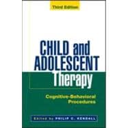 Child and Adolescent Therapy, Third Edition Cognitive-Behavioral Procedures,9781593851132