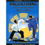 Baguazhang Theory and Applications