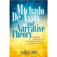 Machado De Assis and Narrative Theory