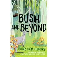 Bush and Beyond Stories from Country