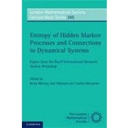 Entropy of Hidden Markov Processes and Connections to Dynamical Systems: Papers from the Banff International Research Station Workshop