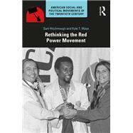 Rethinking the Red Power Movement