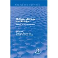 Culture, Ideology and Politics (Routledge Revivals): Essays for Eric Hobsbawm