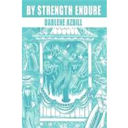 By Strength Endure