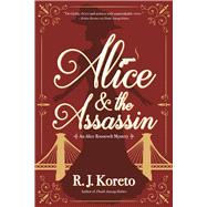 Alice and the Assassin An Alice Roosevelt Mystery