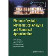 Photonic Crystals: Mathematical Analysis and Numerical Approximation