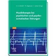 Musiktherapie bei psychischen und psychosomatischen Störungen