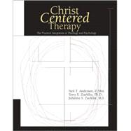 Christ Centered Therapy : The Practical Integration of Theology and Psychology