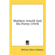 Matthew Arnold And His Poetry