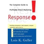Response The Complete Guide to Profitable Direct Marketing