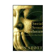 Our Social and Sexual Revolution