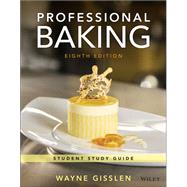 Professional Baking, 8th Edition Student Study Guide