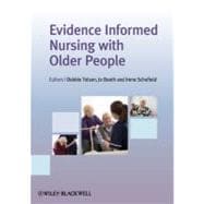 Evidence Informed Nursing With Older People