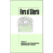 Flora of Siberia, Vol. 14: Additions and Corrections; Alphabetical Indexes