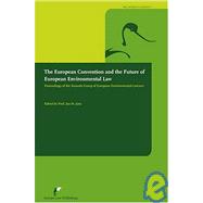The European Convention And The Future Of European Environmental Law