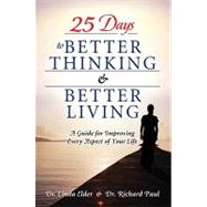 25 Days to Better Thinking and Better Living