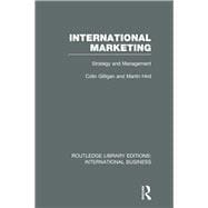 International Marketing (RLE International Business): Strategy and Management