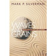 Waves and Grains