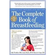 The Complete Book of Breastfeeding, 4th edition The Classic Guide