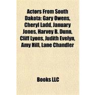 Actors from South Dakot : Gary Owens, Cheryl Ladd, January Jones, Harvey B. Dunn, Cliff Lyons, Judith Evelyn, Amy Hill, Lane Chandler