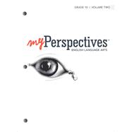 MYPERSPECTIVES 2022 CONSUMABLE STUDENT EDITION VOLUME 1 GRADE 10