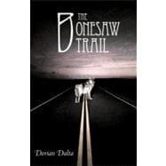 The Bonesaw Trail,9781452551135