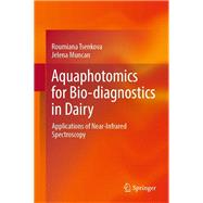 Aquaphotomics for Bio-diagnostics in Dairy