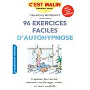 96 exercices faciles d'autohypnose, c'est malin