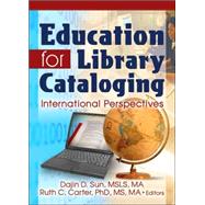 Education for Library Cataloging: International Perspectives