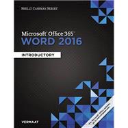 Shelly Cashman Series Microsoft Office 365 & Word 2016 Introductory, Loose-leaf Version