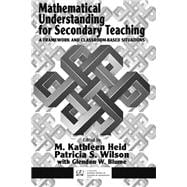Mathematical Understanding for Secondary Teaching