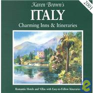Karen Brown's Italy : Charming Inns and Itineraries, 2001